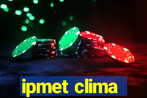 ipmet clima